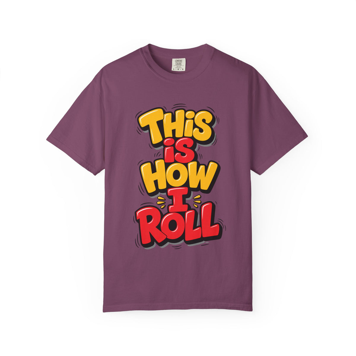 This Is How I Roll Graphic T-Shirt