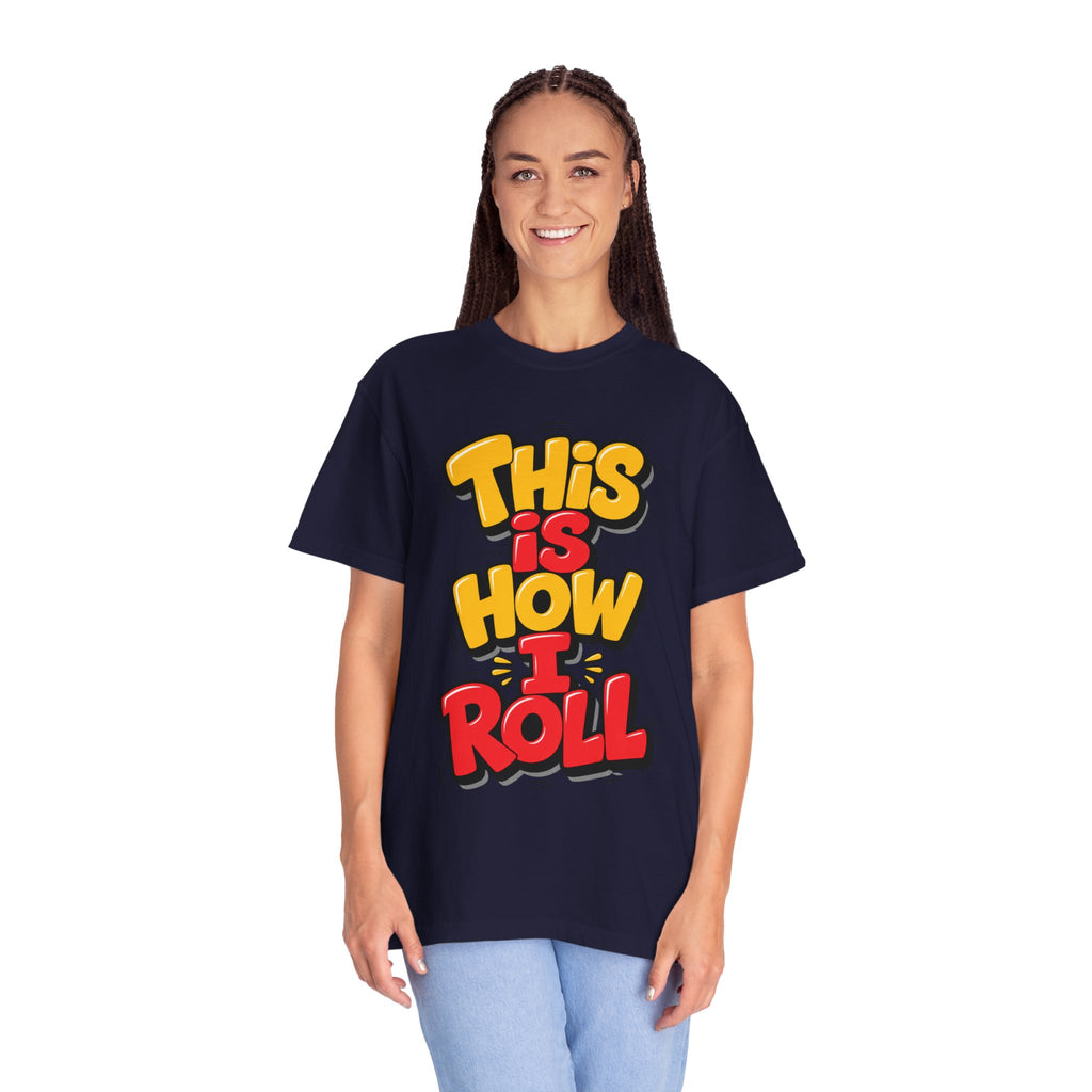 This Is How I Roll Graphic T-Shirt